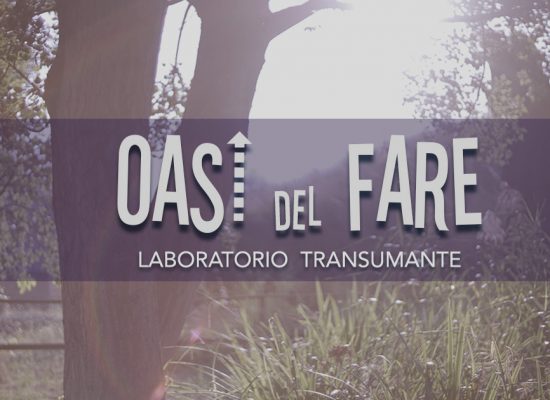 OASI del FARE | LABORATORIO TRANSUMANTE